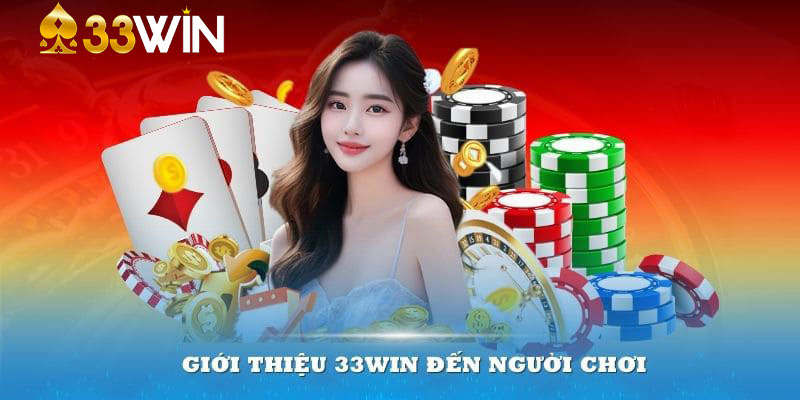 33Win - Nhà Cái Uy Tín Top Đầu Tại Thị Trường Việt Nam